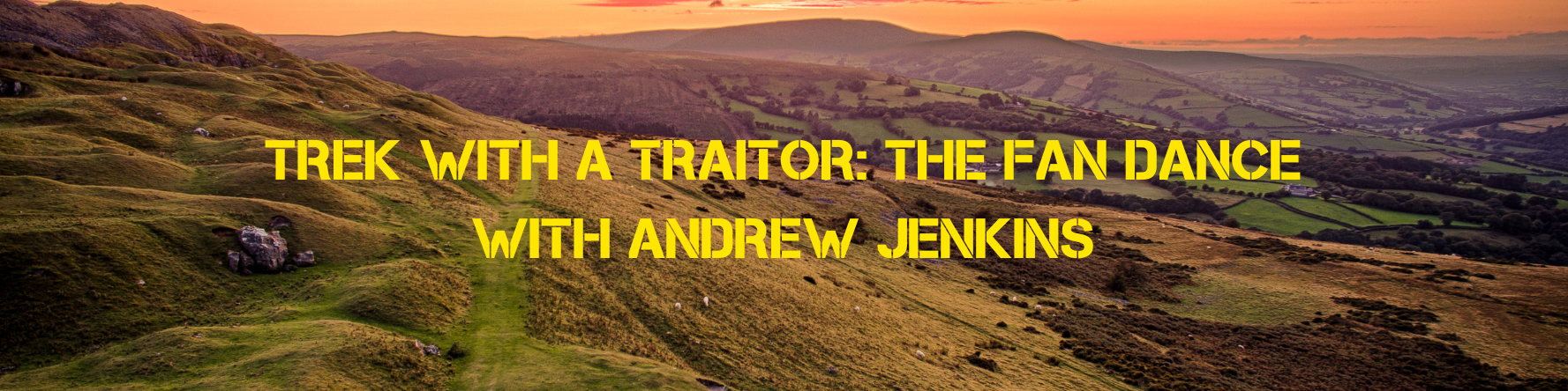 Trek with a Traitor, Andrew Jenkins tackles Tha Fan Dance.